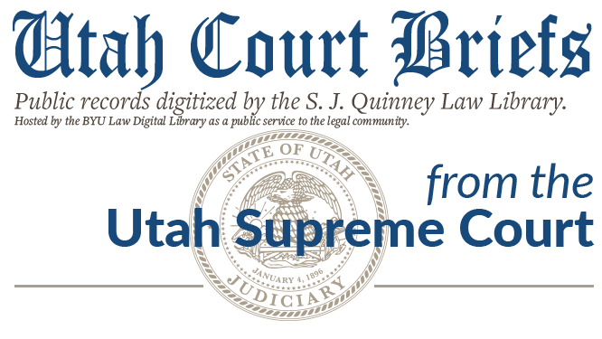 Utah Supreme Court Briefs (cases filed before 1965)